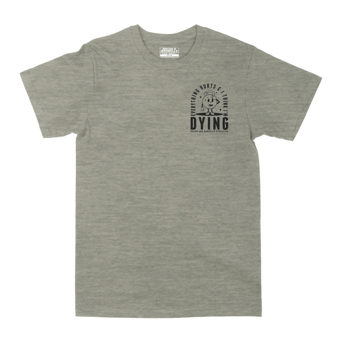EVERYTHING HURTS & I THINK I'M DYING (Military Green/Black)