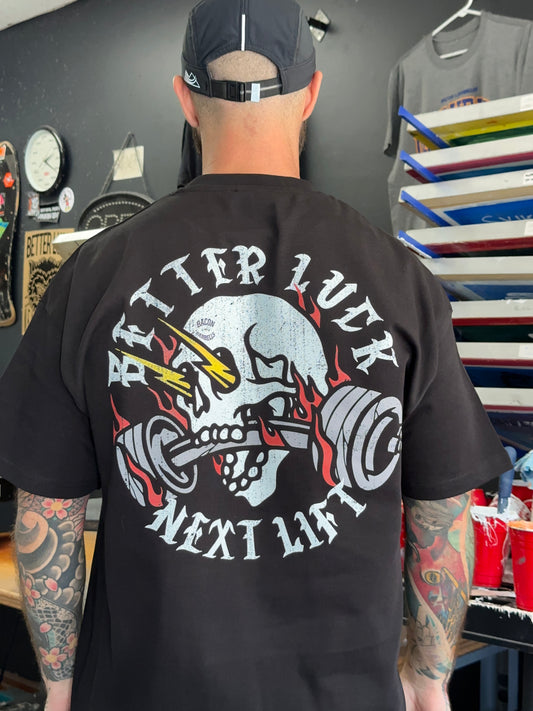 "BETTER LUCK NEXT LIFT" Tee (Black/Red/Gold/White)