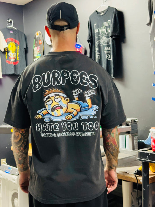 BURPEES HATE YOU TOO HEAVYWEIGHT OVERSIZED TEE (Black/Multi)