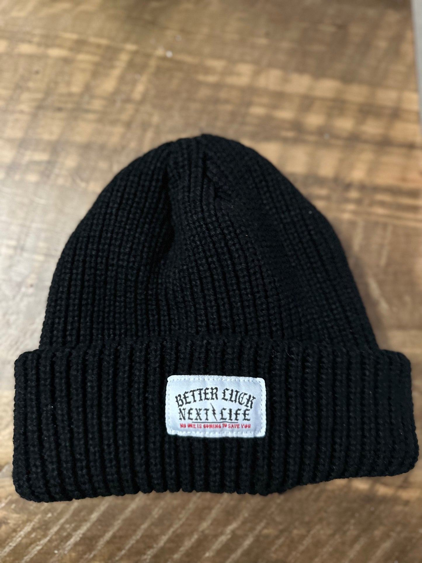 BETTER LUCK NEXT LIFE "NO ONE IS COMING TO SAVE YOU" BEANIES