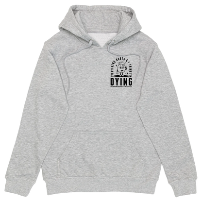 EVERYTHING HURTS & I THINK I'M DYING (Athletic Grey/Black)