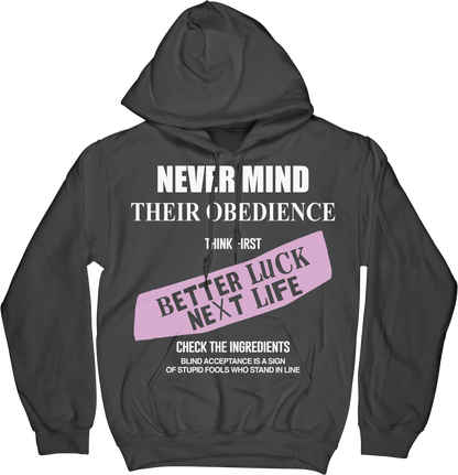 BETTER LUCK NEXT LIFE "NEVER MIND THEIR OBEDIENCE" HOODIE (Black/White/Pink)