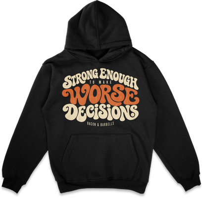 STRONG ENOUGH TO MAKE WORSE DECISIONS (Black/Cream/Orange)